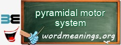 WordMeaning blackboard for pyramidal motor system